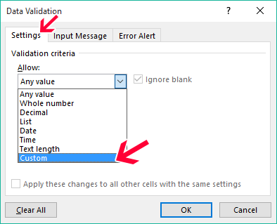 Select Custom in Validation Criteria in Excel